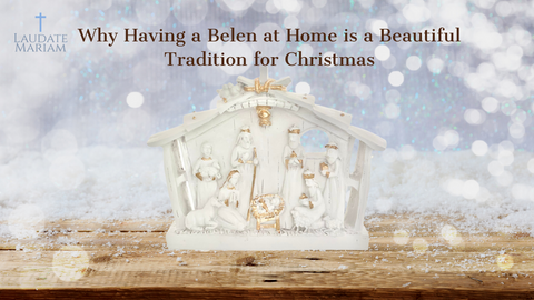 Why Having a Belen at Home is a Beautiful Tradition for Christmas