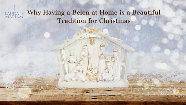Why Having a Belen at Home is a Beautiful Tradition for Christmas ...
