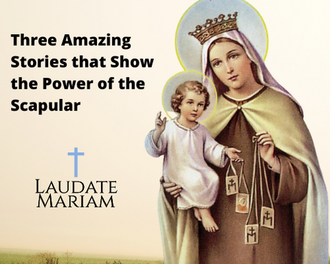 Three Amazing Stories that Show the Power of the Scapular
